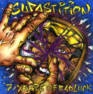 Supastition - 2002 - 7 Years of Bad Luck