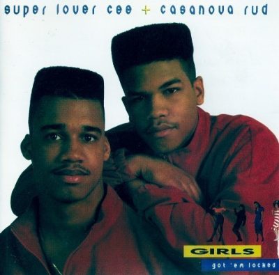Super Lover Cee & Casanova Rud - 1988 - Girls I Got Em Locked