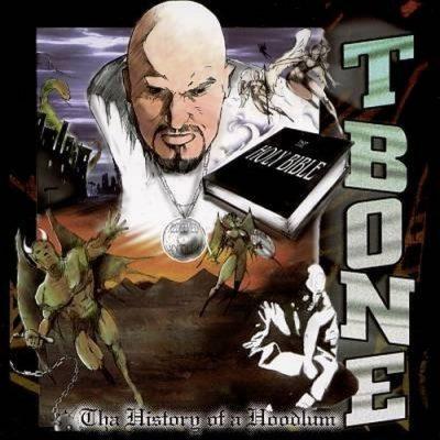 T-Bone - 1998 - Tha History Of A Hoodlum