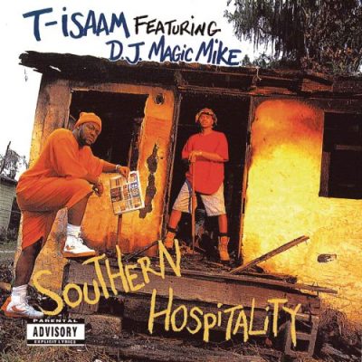 T-Isaam & DJ Magic Mike - 1993 - Southern Hospitality