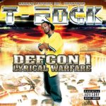 T-Rock – 2003 – Defcon 1 – Lyrical Warfare