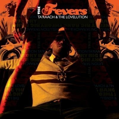 Ta'Raach & The Lovelution - 2006 - The Fevers