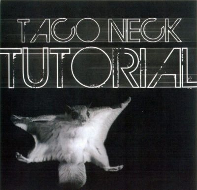 Taco Neck - 2010 - Tutorial EP