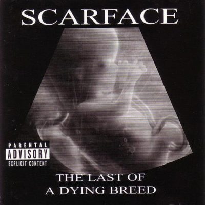 Scarface - 2000 - The Last Of A Dying Breed