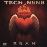Tech N9ne – 2012 – E.B.A.H. EP