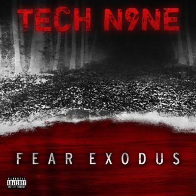 Tech N9ne - 2020 - Fear Exodus EP