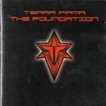 Terra Firma – 2006 – The Foundation