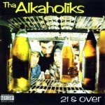 Tha Alkaholiks – 1993 – 21 & Over (Vinyl 24-bit / 96kHz)
