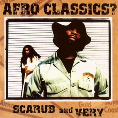 Scarub & Very - 2002 - Afro Classics?