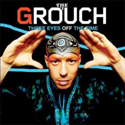 The Grouch - 2009 - Three Eyes Off The Time