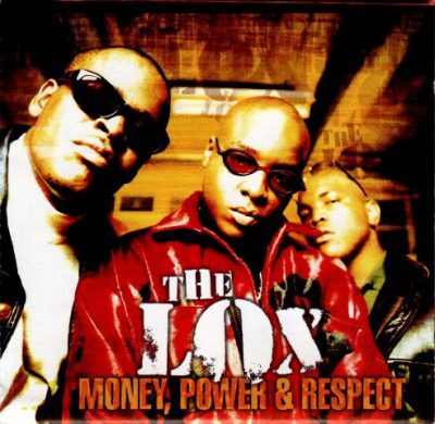 The L.O.X. - 1998 - Money, Power, Respect