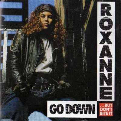The Real Roxanne - 1992 - Go Down (But Don't Bite It)
