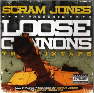 Scram Jones - 2004 - Loose Cannons Mixtape
