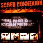 Scred Connexion – 2001 – Du Mal a S’confier