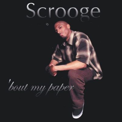 Scrooge - 2001 - 'bout My Paper