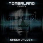Timbaland – 2009 – Shock Value II