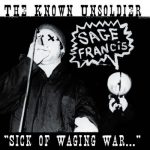 Sage Francis – 2002 – The Known Unsoldier Sick Of Waging War