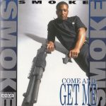 Smoke – 1994 – Come And Get Me