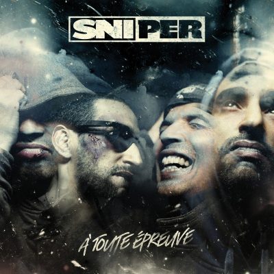 Sniper - 2011 - A Toute Epreuve