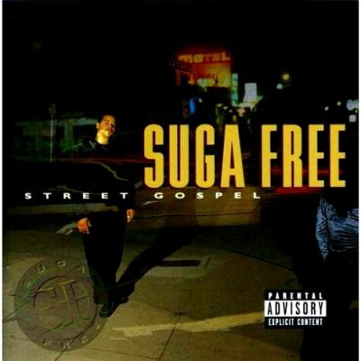 Suga Free - 1997 - Street Gospel