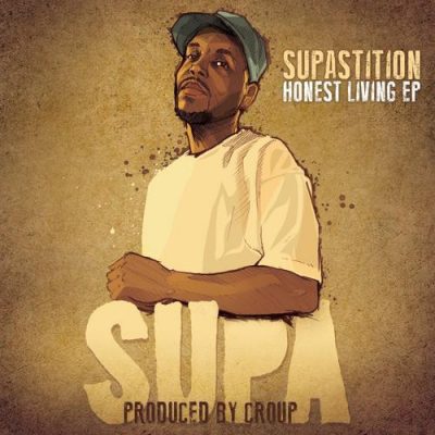 Supastition - 2014 - Honest Living EP