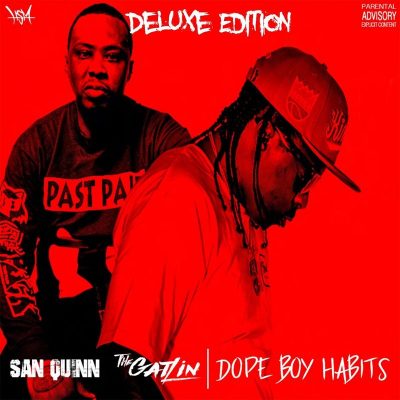 San Quinn & The Gatlin - 2019 - Dope Boy Habits (Deluxe Edition)