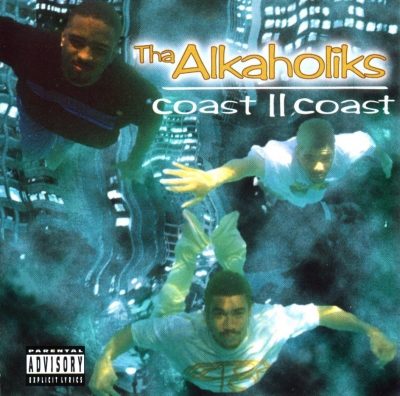 Tha Alkaholiks - 1995 - Coast II Coast