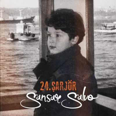 Sansar Salvo - 2013 - 24. Şarjör
