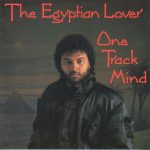 The Egyptian Lover – 1986 – One Track Mind