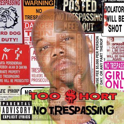 Too Short - 2012 - No Trespassing