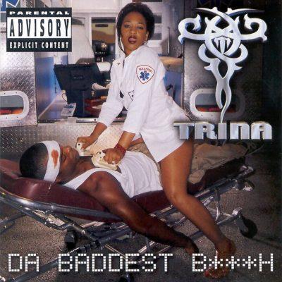 Trina - 2000 - Da Baddest Bitch