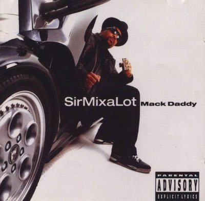 Sir Mix-A-Lot - 1992 - Mack Daddy
