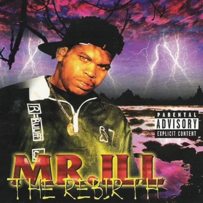 Mr. ILL - 1996 - The Rebirth Mr. ILL - The Rebirth (1996) Album cover