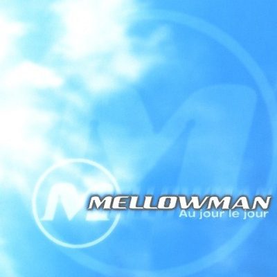 Mellowman - 1998 - Au Jour Le Jour