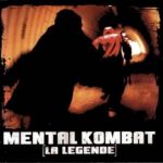 Mental Kombat – 2003 – La Légende