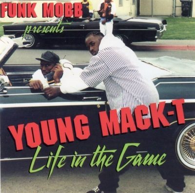 Young Mack-T - 1995 - Life In The Game (2021-Reissue)