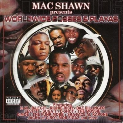 Mac Shawn Presents - 2001 - Worldwide Bosses & Playas