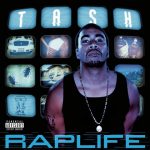 Tash – 1999 – Rap Life (2 CD)