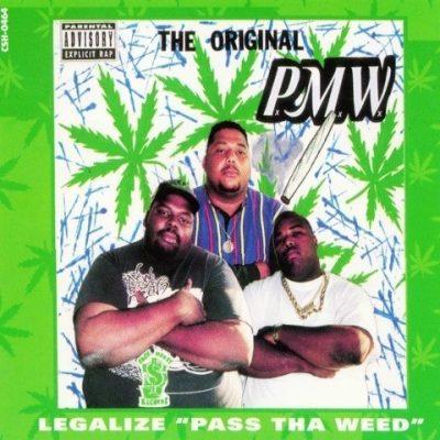 The Original PxMxWx - 1993 - Legalize ''Pass Tha Weed'' (1998-Reissue)