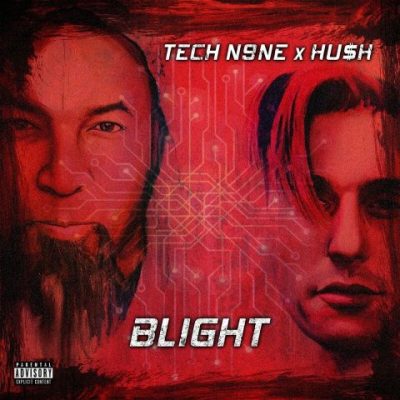 Tech N9ne & Hu$h - 2021 - Blight EP