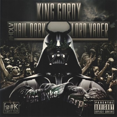 King Gordy - 2012 - Hail Dark Lord Vader