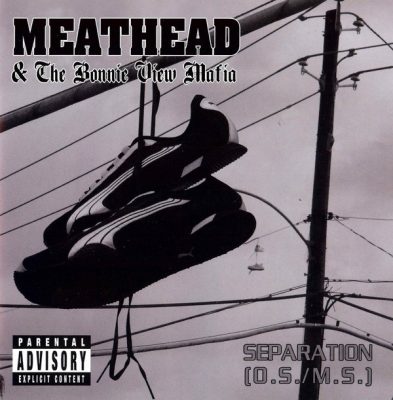 Meathead & The Bonnie View Mafia - 2004 - Separation (O.S./M.S.)