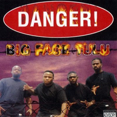 Big Face Tulu - 1998 - Danger