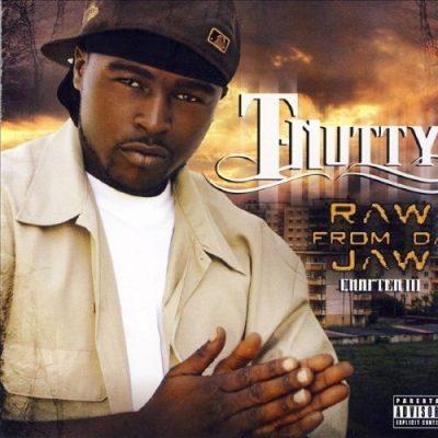 T-Nutty - 2008 - Raw From Da Jaw
