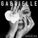 Gabrielle – 2018 – Under My Skin