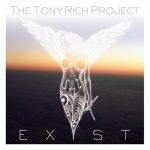 The Tony Rich Project – 2008 – Exist