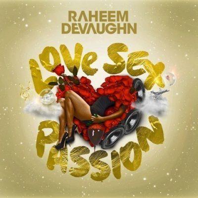 Raheem DeVaughn - 2015 - Love Sex Passion