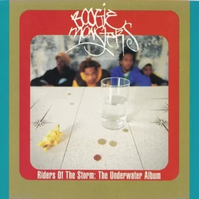 Boogiemonsters – 1994 – Riders Of The Storm: The Underwater Album