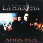 La Harissa – 1997 – Portos Ricos