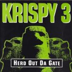 Krispy 3 – 1994 – Herd Out Da Gate EP